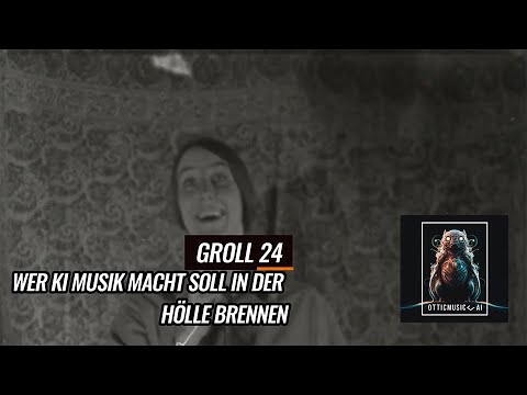 [otticmusic~ai #13] Groll 24 | Wer KI Musik macht soll in der Hölle brennen | #aimusic #grindcore #metal