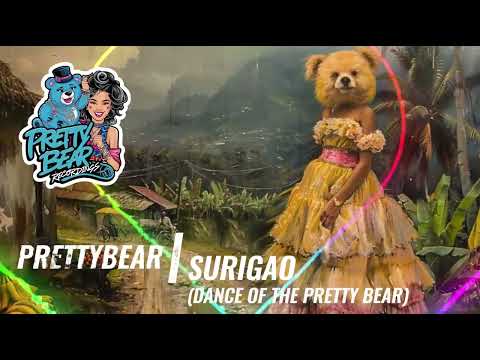 [Pretty Bear Recordings #2] Prettybear | Surigao (Dance Of The Pretty Bear) | #aimusic #pop